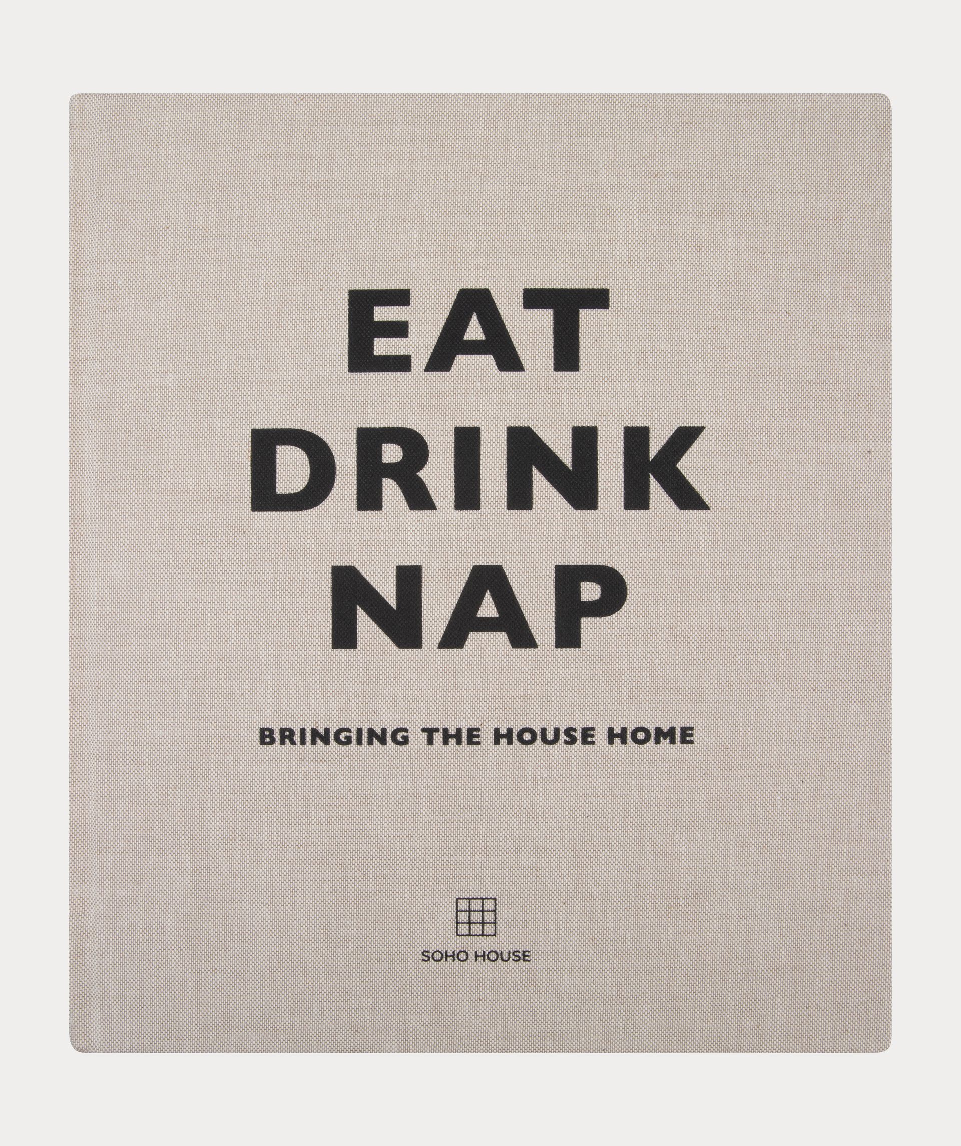 Eat Drink Nap: Bringing The House Home coffee table book